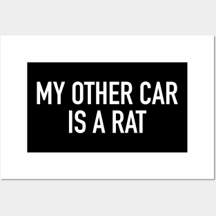 My Other Car is a Rat Posters and Art